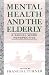 Mental Health and the Elderly