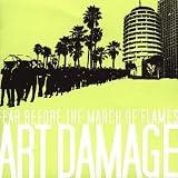 Fear Before the March of Flames -  Art Damage