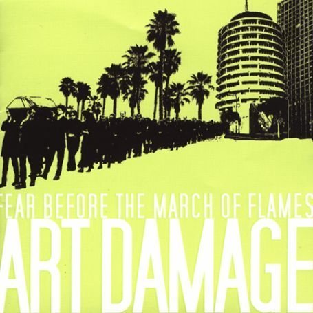 Fear Before the March of Flames - Art Damage - Zortam Music