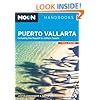 Moon Puerto Vallarta: Including the Nayarit & Jalisco Coasts (Moon Handbooks)