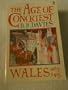 The Age of Conquest: Wales 1063-1415 (History of Wales) (Vol 2)