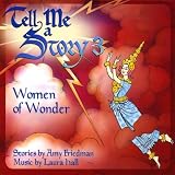 Tell Me A Story 3: Women Of Wonder
