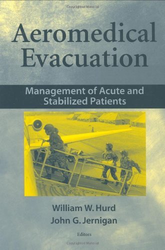 Aeromedical Evacuation: Management of Acute and Stabilized Patients