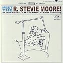 Meet The R. Stevie Moore! [Explicit]