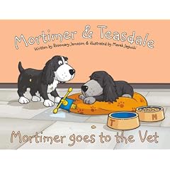 Mortimer Goes to the Vet (Mortimer and Teasdale)
