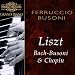 Grand Piano: Liszt, Bach/Busoni & Chopin