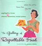 The Gallery of Regrettable Food: High...