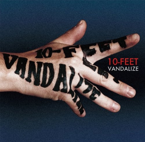 10-FEET - VANDALIZE - Zortam Music