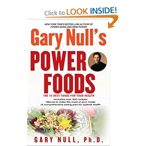 Gary Null's Power Foods: The 15 Best Foods for Your Health