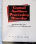 Central Auditory Processing Disorder: Strategies for Use With Children and Adolescents