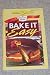 Books : Duncan Hines Bake It Easy -- Favorite Brand Name Recipes