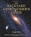 The Backyard Astronomer's Guide