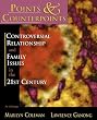 Points & Counterpoints: Controversial Relationship and Family Issues in the 21st Century: An Anthology