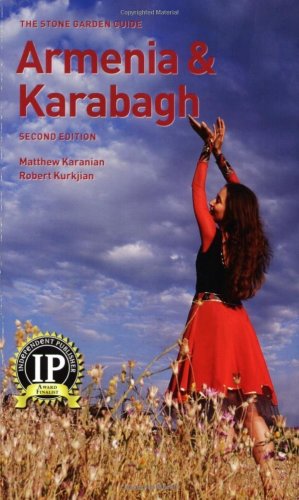 Armenia & Karabagh (The Stone Garden Guide)