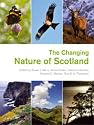 The Changing Nature of Scotland (Natural Heritage of Scotland)