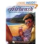 The Big Book of Airbrush Techniques and Materials