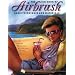 The Big Book of Airbrush: Basic Techniques and Materials