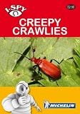 I-Spy Creepy Crawlies (Michelin I-Spy Guides)