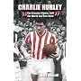 Charlie Hurley: The Greatest Centre Half the World Has Ever Seen