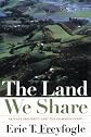 The Land We Share: Private Property And The Common Good