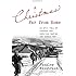 A Christmas Far from Home: An Epic Tale of Courage and Survival during the Korean War
