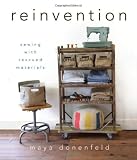 Produkt-Bild: Reinvention: Sewing with Rescued Materials