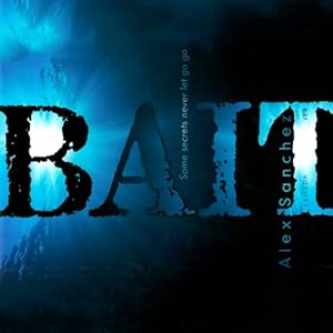 Bait - Alex Sanchez