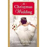 James Patterson,Richard DiLallo'sThe Christmas Wedding [Hardcover]2011