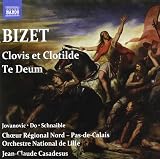 Bizet: Clovis et Clotilde / Te Deum