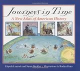 Journeys in Time: A New Atlas of American History