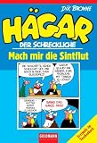 H�gar der Schreckliche: Mach mir die Sintflut - Dik Browne