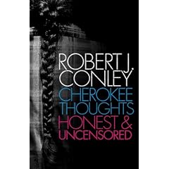 Cherokee Thoughts, Honest and Uncensored