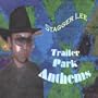 Trailer Park Anthems