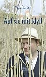 Produkt-Bild: Auf sie mit Idyll!: Die sch&ouml;ne Welt der Musenwunder