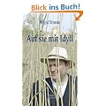 Auf sie mit Idyll!: Die sch�ne Welt der Musenwunder