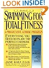 Swimming for Total Fitness: A Complete Program for Swimming Stronger, Faster, and Better