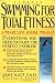 Swimming for Total Fitness: A Complete Program for Swimming Stronger, Faster, and Better