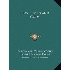 Beasts, Men and Gods Beasts, Men and Gods