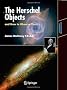 The Herschel Objects and How to Observe Them: Exploring Sir William Herschel's Star Clusters, Nebulae, and Galaxies (Astronomers' Observing Guides)