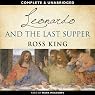 Leonardo and the Last Supper