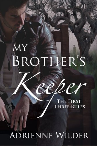 My Brother's Keeper (Book One): The First Three Rules