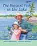 The Biggest Fish in the Lake