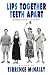 Lips Together, Teeth Apart: A Play (Drama, Plume)