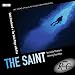 The Saint: Saint Overboard & The Saint Plays with Fire: Two BBC Radio Crimes Full-Cast Dramatizations