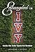 Entangled in Ivy: Inside the Cubs' Quest for October - George Castle