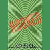 Hooked: A Thriller About Love and Other Addictions | [Matt Richtel]