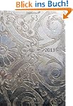 Mini Taschenkalender 2013 - Silver Or...
