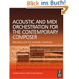 Acoustic and MIDI Orchestration for the Contemporary Composer