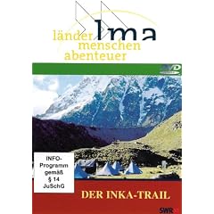 Der Inka-Trail (Reihe: L�nder . Menschen. Abenteuer)
