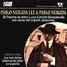 Pablo Neruda Lee a Pablo Neruda [Pablo Neruda Reading Pablo Neruda] (Texto Completo)